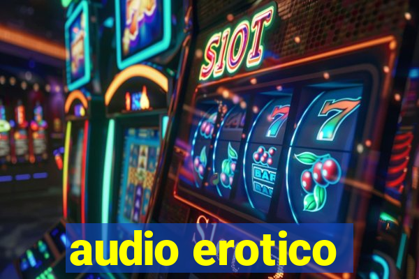 audio erotico